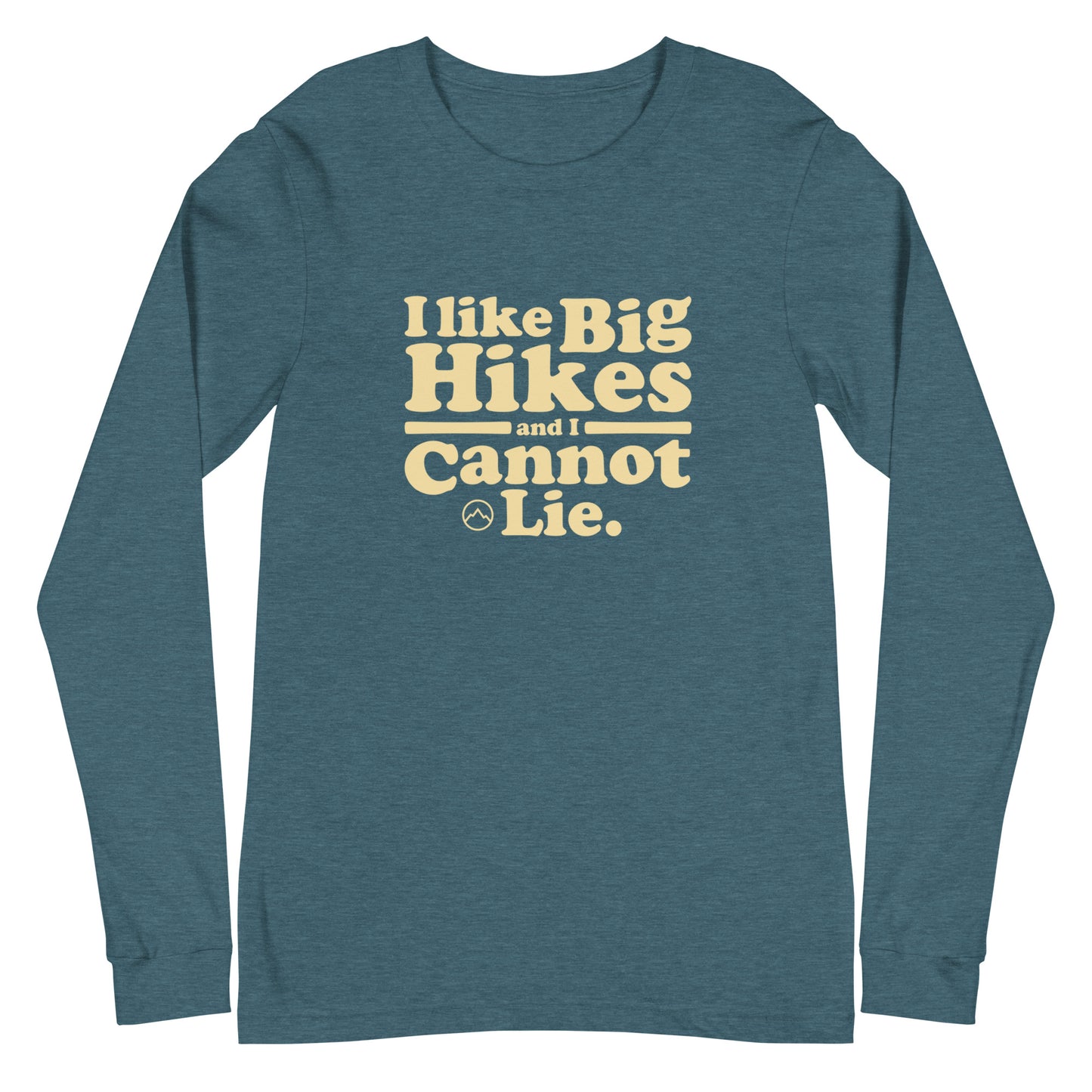 I Like Big Hikes Unisex Long Sleeve